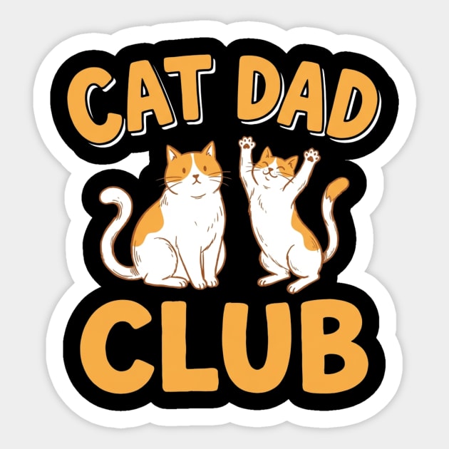 Cat Dad Club Funny Cat Lover Sticker by ArtistTee ⭐⭐⭐⭐⭐